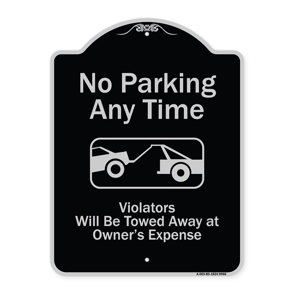 Signmission Designer Series-No Parking Any Time Violators Will Be Towed Away, 24" x 18", BS-1824-9966 A-DES-BS-1824-9966 - main